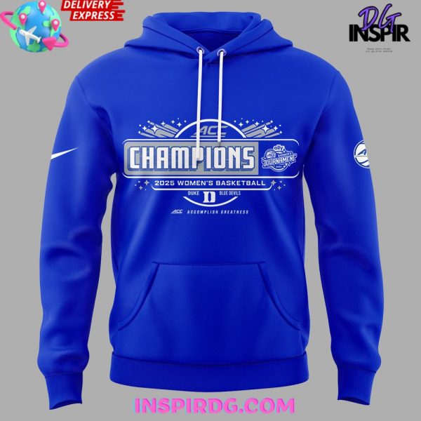Duke Blue Devils 2025 ACC Women’s Basketball Champions Hoodie