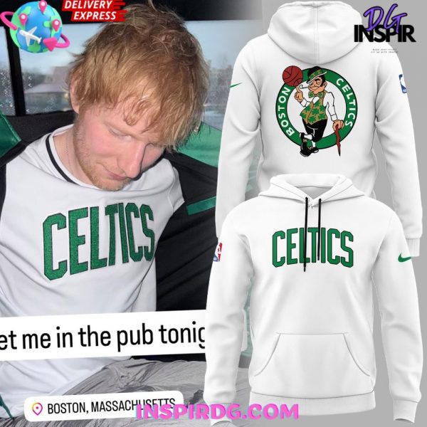 Ed Sheeran Boston Celtics Special Hoodie