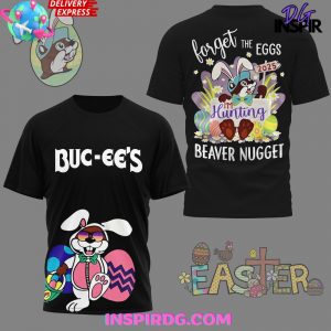 Bucees Easter Forget The Eggs 2025 TShirt