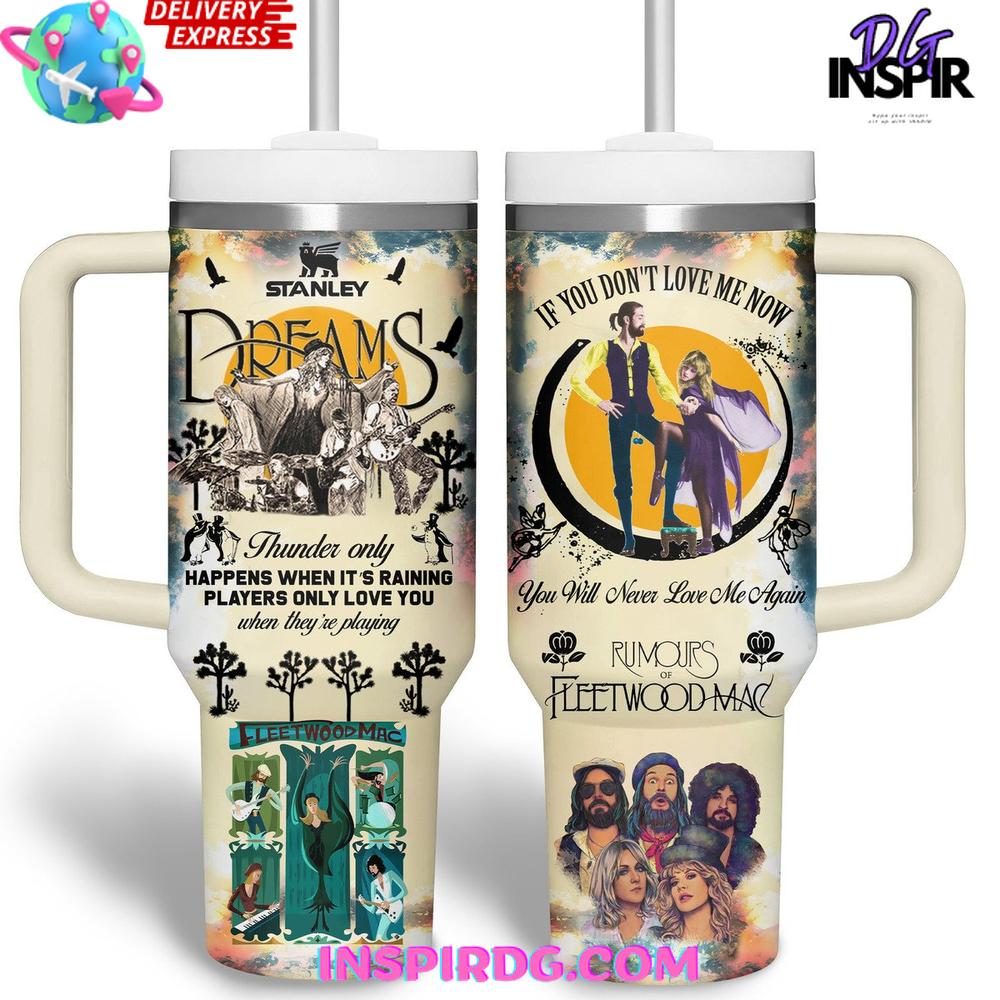 Fleetwood Mac Dreams Special Stanley Tumbler Cup Fleetwood Mac Dreams Special Stanley Tumbler Cup