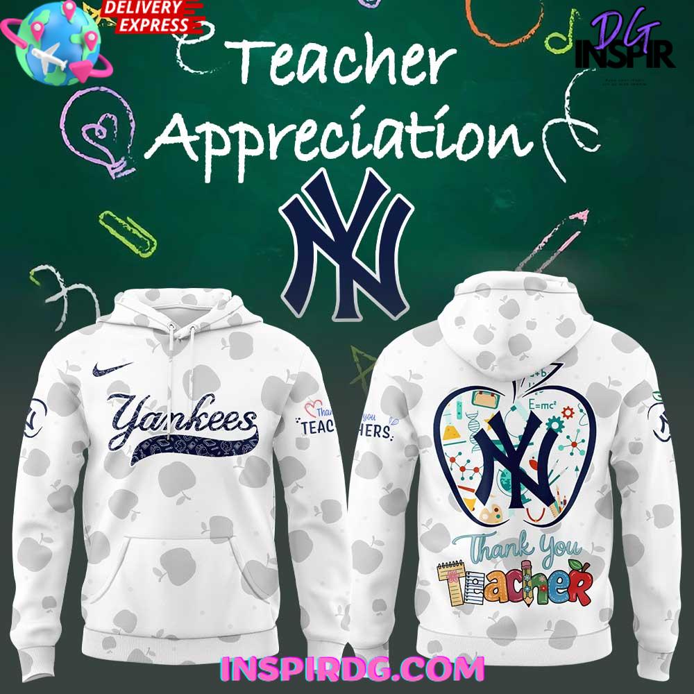 New York Yankees Teacher Appreciation Night 2025 Hoodie New York Yankees Teacher Appreciation Night 2025 Hoodie