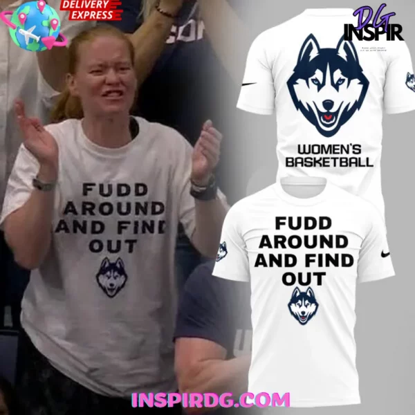 UConn Huskies Women’s Basketball Fudd Around And Find Out Special T-Shirt