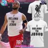 I Belong To Jesus x Liverpool 2025 T-Shirt
