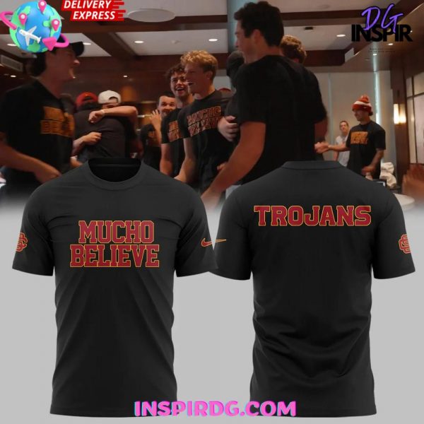 2025 Mucho Believe USC Trojans Special T-Shirt