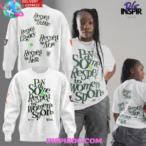 Atlanta Dream “Pay Some Respect to Women’s Sports” Special Sweatshirt