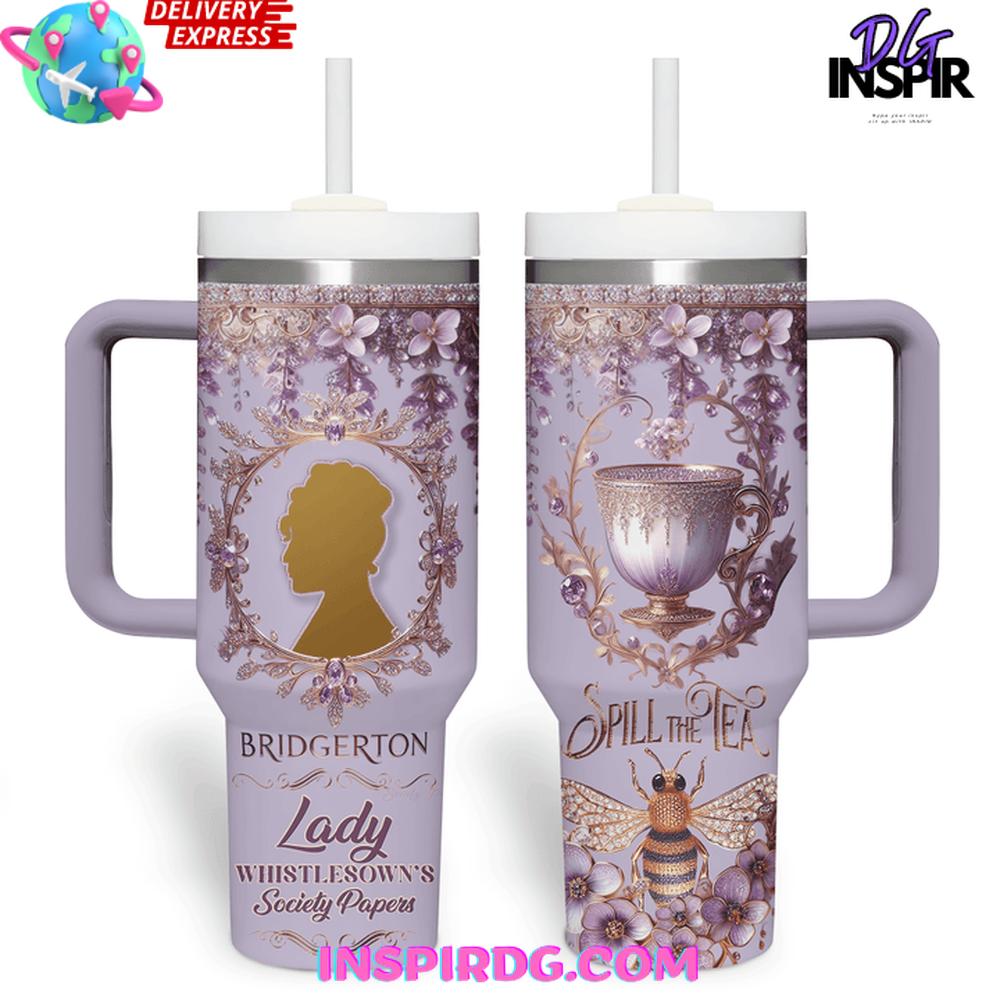 Bridgerton Lady Whistledown Spill the Tea Stanley Tumbler Cup Bridgerton Lady Whistledown Spill the Tea Stanley Tumbler Cup