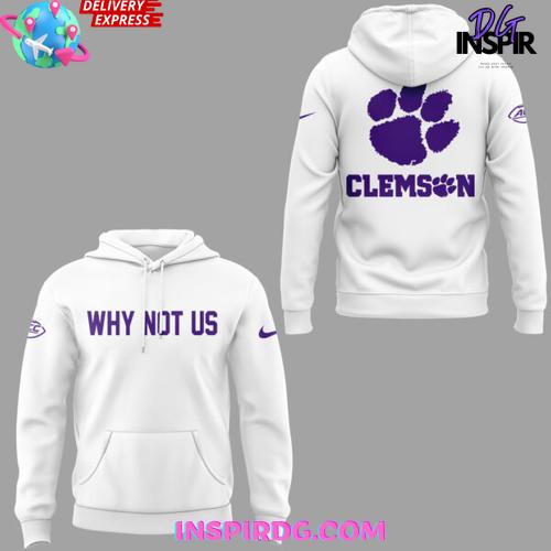 Clemson Tiger Softball Why Not Us 2025 Hoodie Clemson Tiger Softball Why Not Us 2025 Hoodie