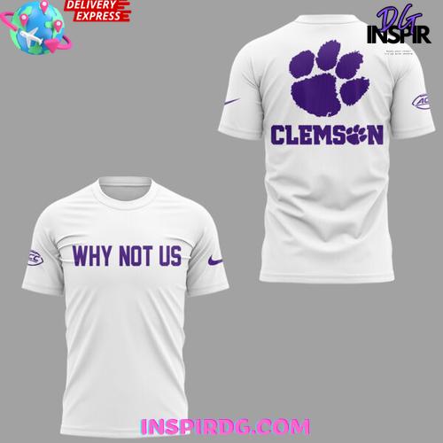 Clemson Tiger Softball Why Not Us 2025 T-Shirt Clemson Tiger Softball Why Not Us 2025 T-Shirt