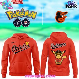 Baltimore Orioles x Pokémon Go 2025 Hoodie