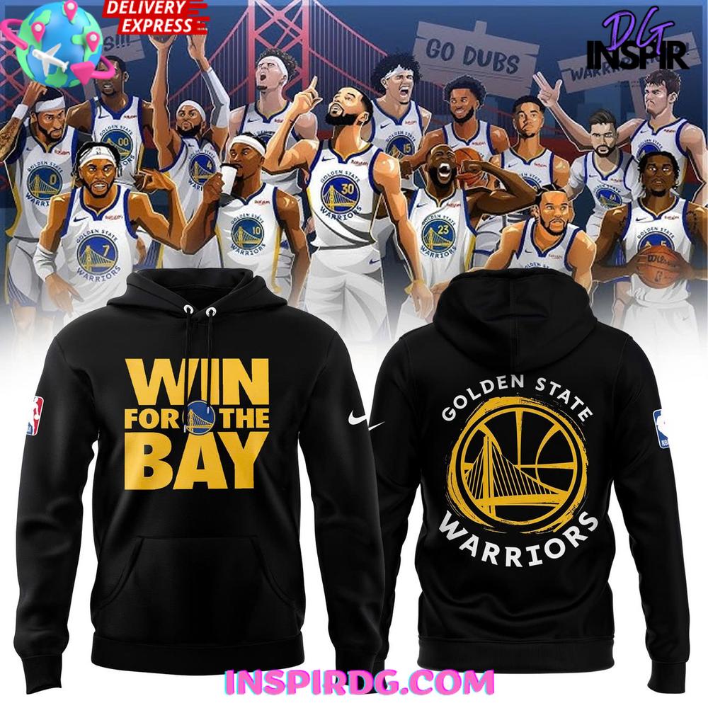 Golden State Warriors Win For The Bay Special Hoodie Golden State Warriors Win For The Bay Special Hoodie