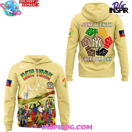 New York Yankees Juneteenth Freedom Day 2025 Hoodie New York Yankees Juneteenth Freedom Day 2025 Hoodie