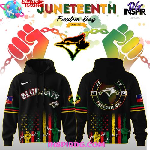 Toronto Blue Jays Juneteenth Day 2025 Special Hoodie Toronto Blue Jays Juneteenth Day 2025 Special Hoodie