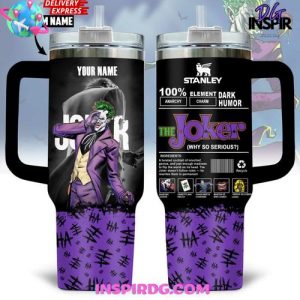 Joker Why So Serious Special Edition Stanley Tumbler Cup