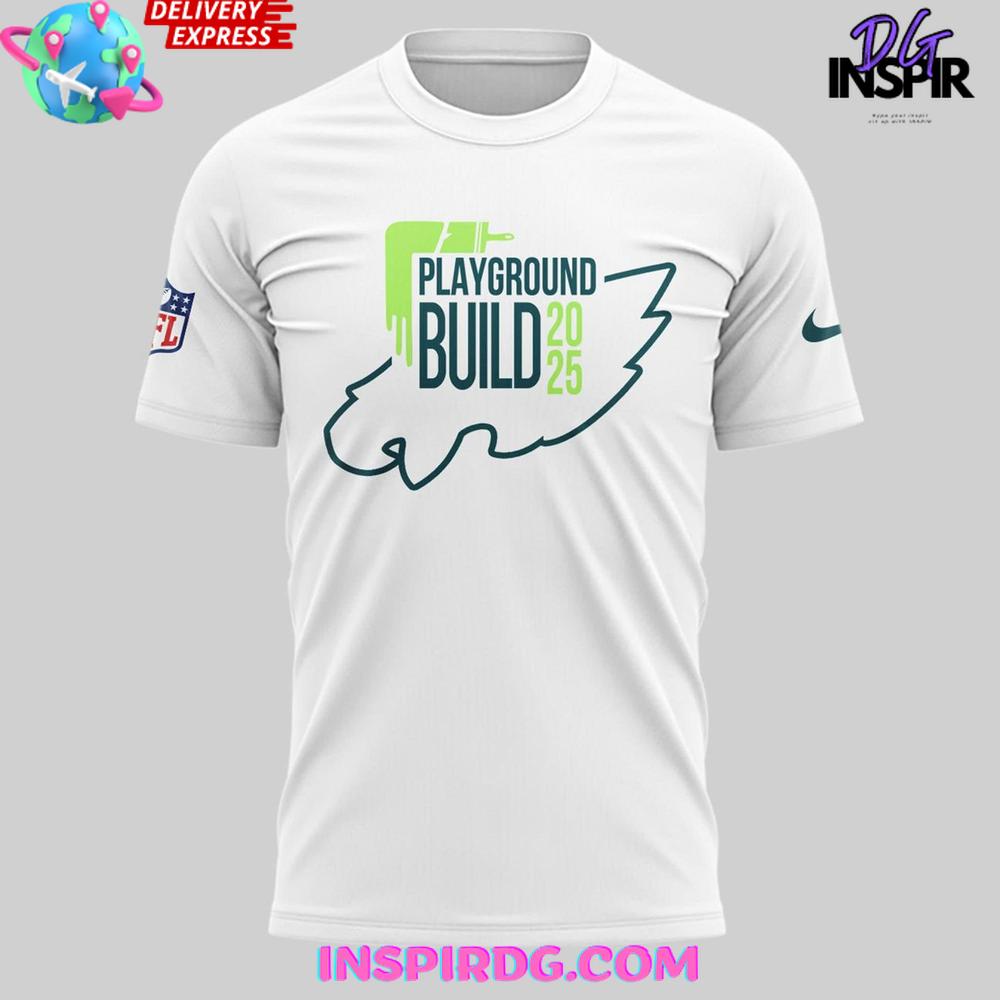 Philadelphia Eagles Playground Build 2025 T-Shirt Philadelphia Eagles Playground Build 2025 T-Shirt
