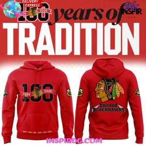 Chicago Blackhawks 100 Years Of Tradition Edition Hoodie