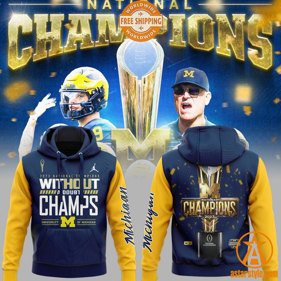 2023 national champions michigan wolverines without a doubt champs hoodie 1 442