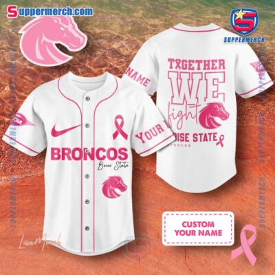 Ncaa Boise State Broncos Together We Fight Breast Cancer Awareness Personalized Baseball Jersey