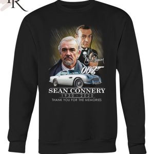 007 Sean Connery 1930 – 2020 Thank You For The Memories T-Shirt