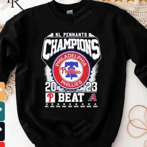 NL Pennants Champions 2023 Philadelphia Phillies Beat Arizona Diamondbacks T-Shirt