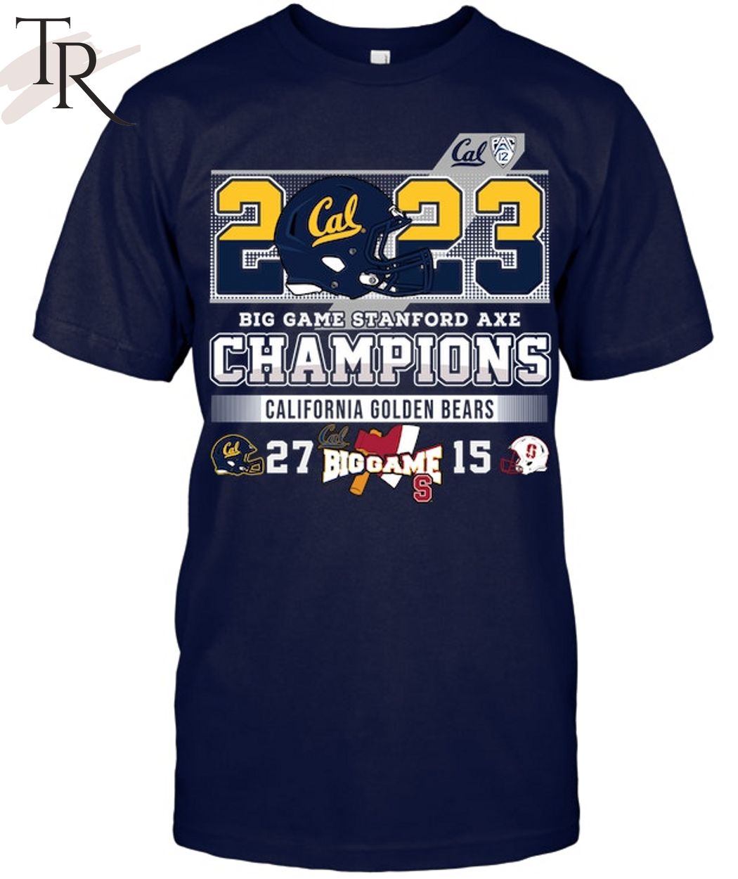 2023 Big Game Stanford Axe Champions California Golden Bears 27 - 15 Ohio  State T-Shirt - Torunstyle