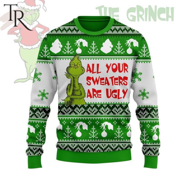 The Grinch All Your Sweaters Are Ugly Sweater Christmas