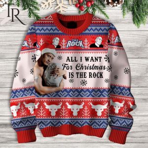 All I Want For Christmas Is The Rock Ugly Sweater