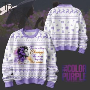 The Color Purple The More Things Change The More They Stay The Same Ugly Sweater