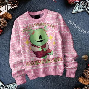 Are Ya Feeling Mad Are Ya Feeling Kinda Sad To Nanalan’ Ugly Sweater