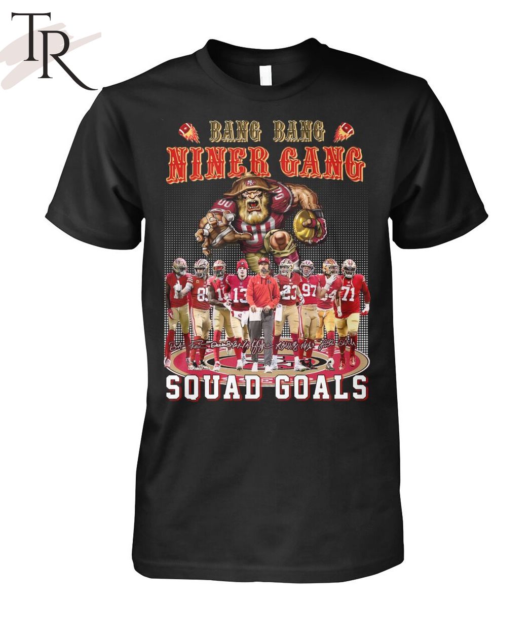 Bang Bang Niner Gang Squad Goals San Francisco 49ers T Shirt