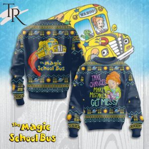 Take Chances Make Mistakes Get Messy The Magic School Bus Sweater