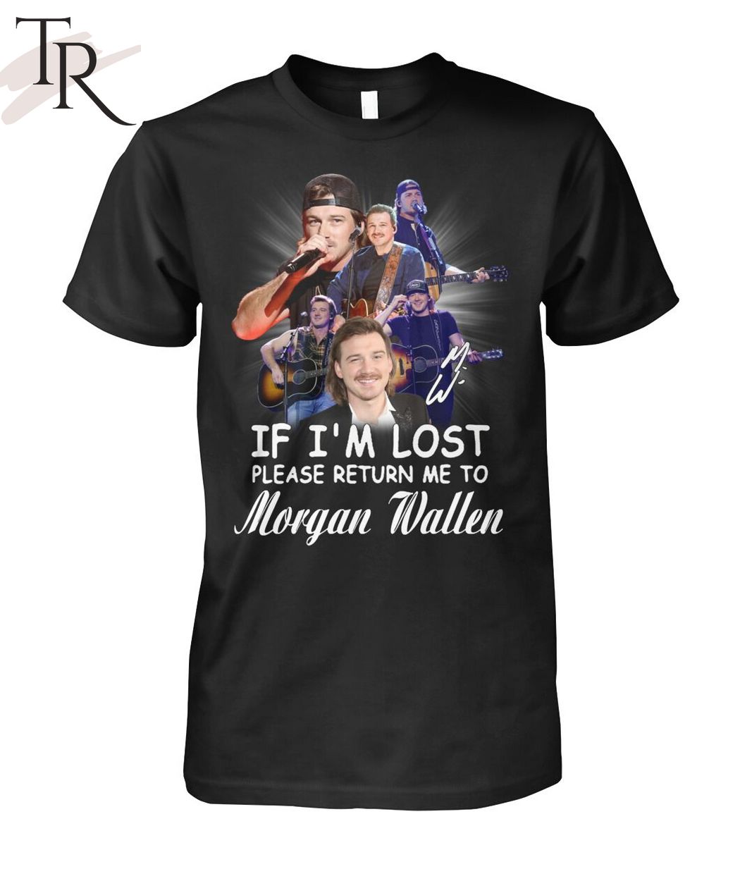 If I'm Lost Please Return Me To Morgan Wallen T-Shirt