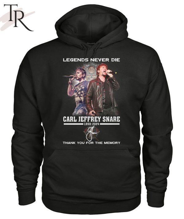 Legends Never Die Carl Jeffrey Snare 1959-2024 Thank You For The Memory T-Shirt