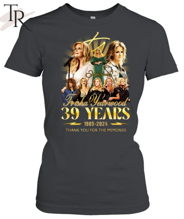 Trisha Yearwood 39 Years 1985-2024 Thank You For The Memories T-Shirt