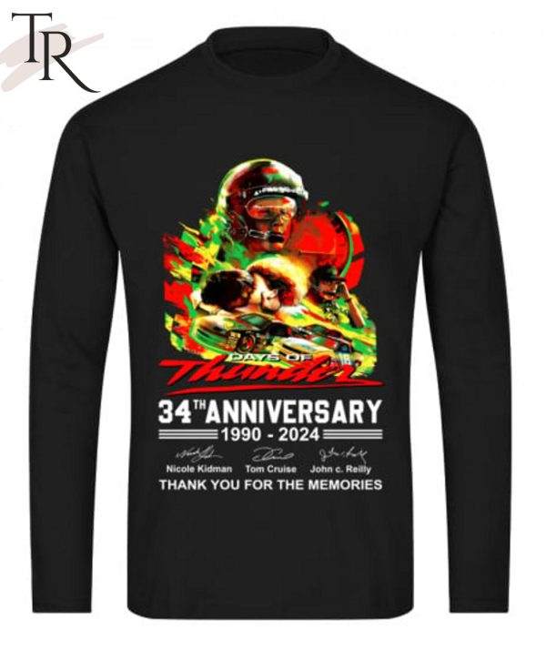 Days Of Thunder 34th Anniversary 1990-2024 Thank You For The Memories T-Shirt
