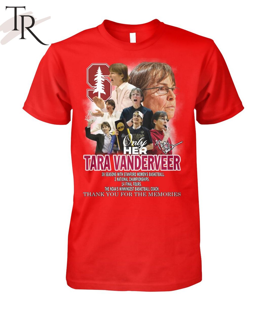 Only Her Tara Vanderveer The NCAA's Winningest Basketball Coach Thank You For The Memories T-Shirt