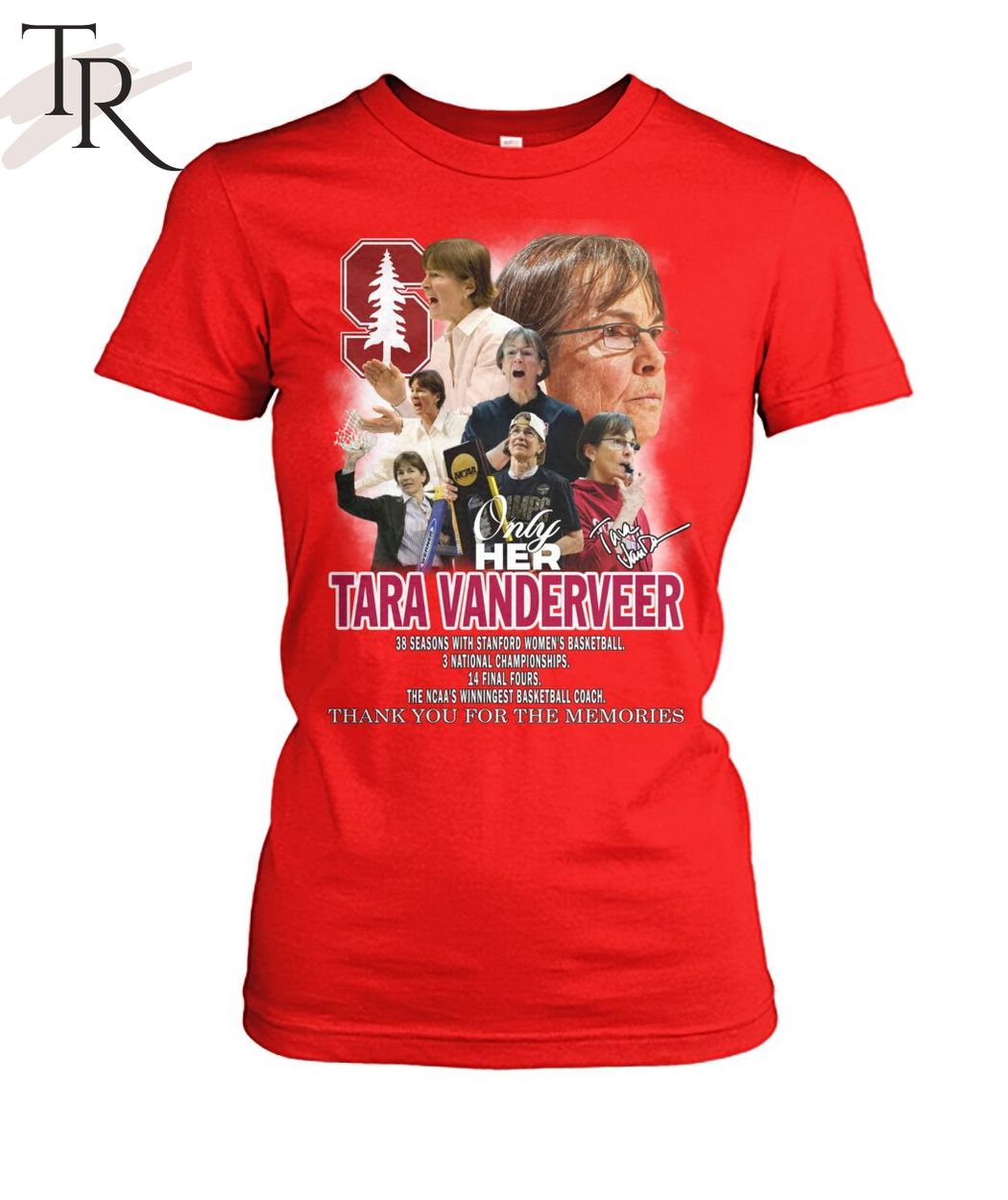 Only Her Tara Vanderveer The NCAA's Winningest Basketball Coach Thank You For The Memories T-Shirt