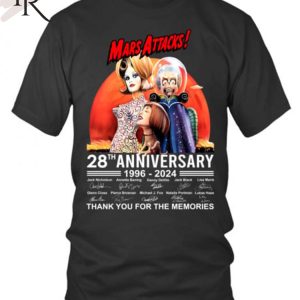 Mars Attacks 28th Anniversary 1996-2024 Thank You For The Memories T-Shirt