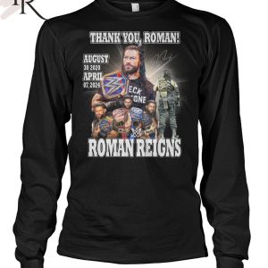Thank You, Roman Reigns August 30, 2020 April 07, 2024 T-Shirt