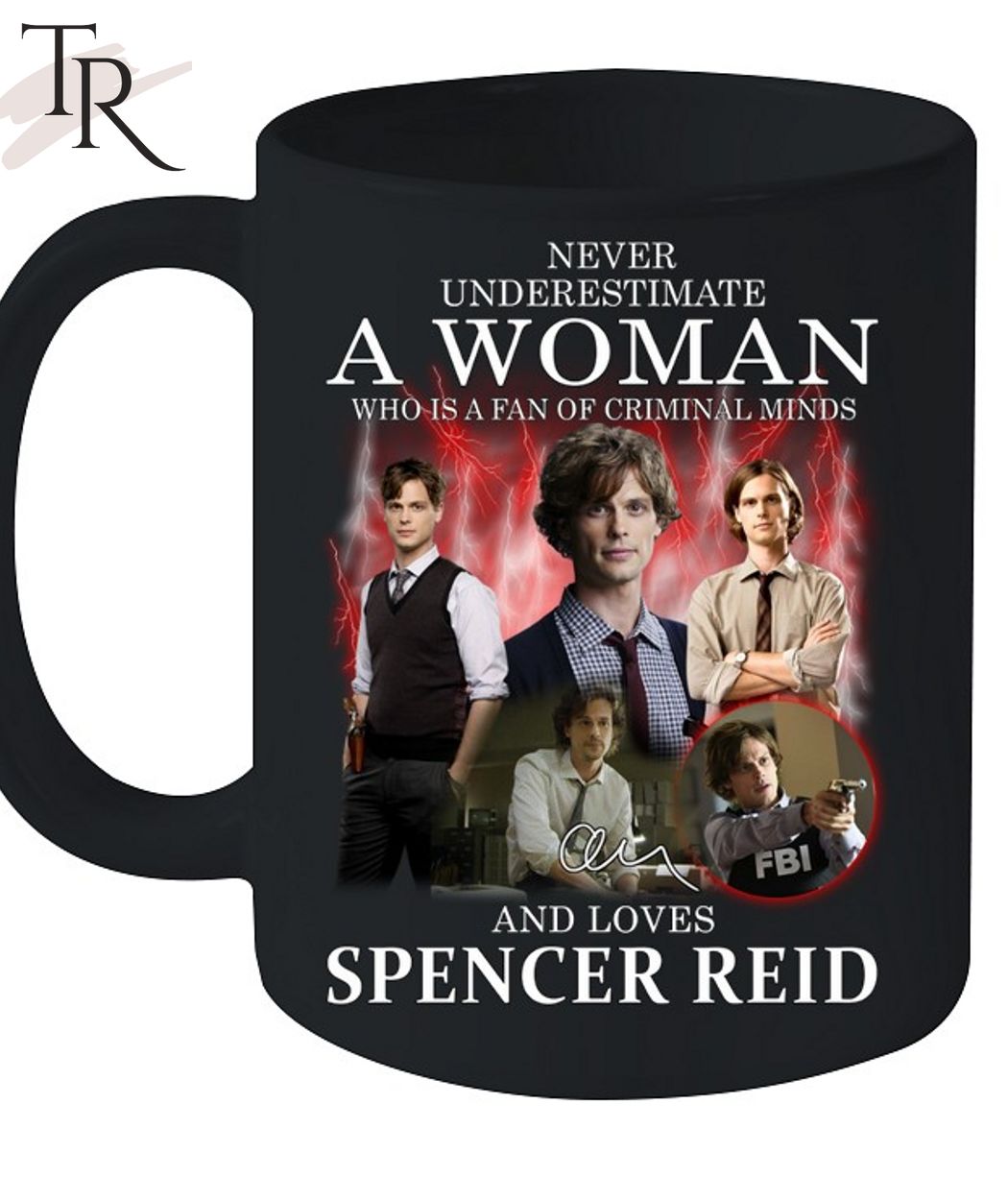 Never Underestimate A Woman Who Is A Fan Of Criminal Minds And Loves Spencer Reid T-Shirt