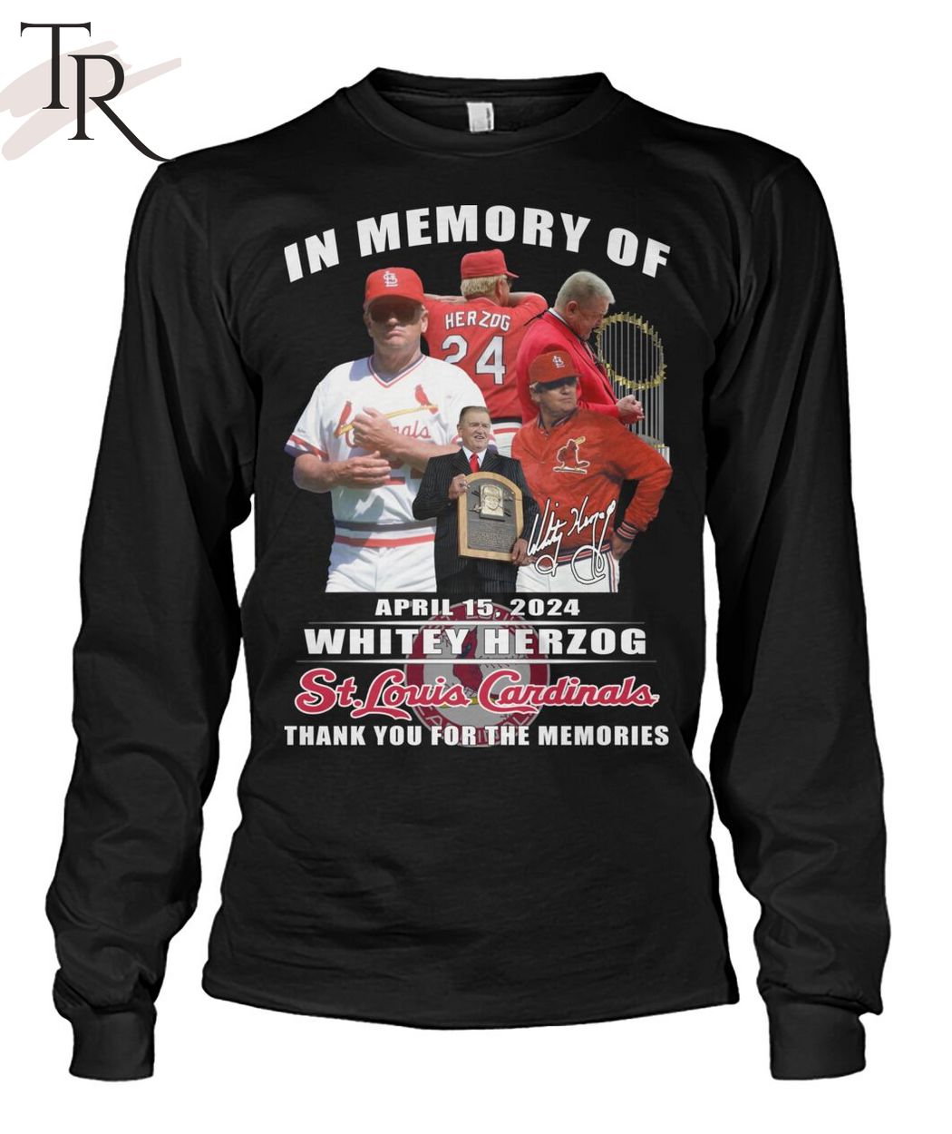 In Memory Of April 15, 2024 Whitey Herzog St. Louis Cardinals Thank You For The Memories T-Shirt