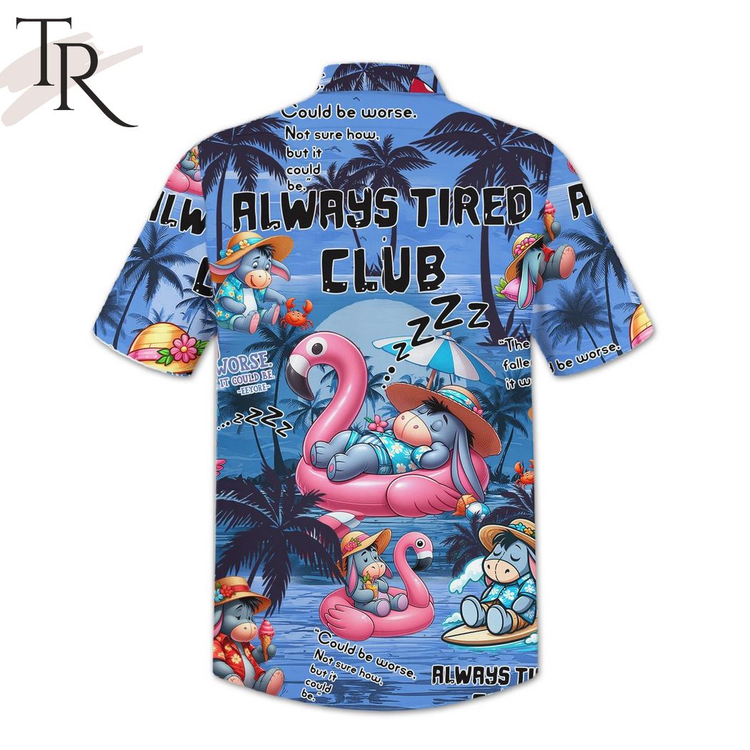 Disney Winnie The Pooh Eeyore Always Tired Club Hawaiian Shirt