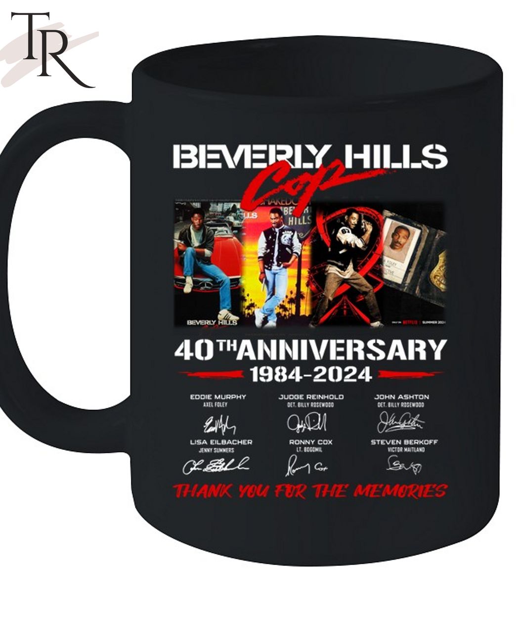 Beverly Hills Cop 40th Anniversary 1984-2024 Thank You For The Memories T-Shirt