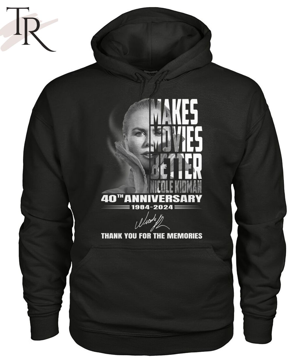 Makes Movies Better Nicole Kidman 40th Anniversary 1984-2024 Thank You For The Memories T-Shirt