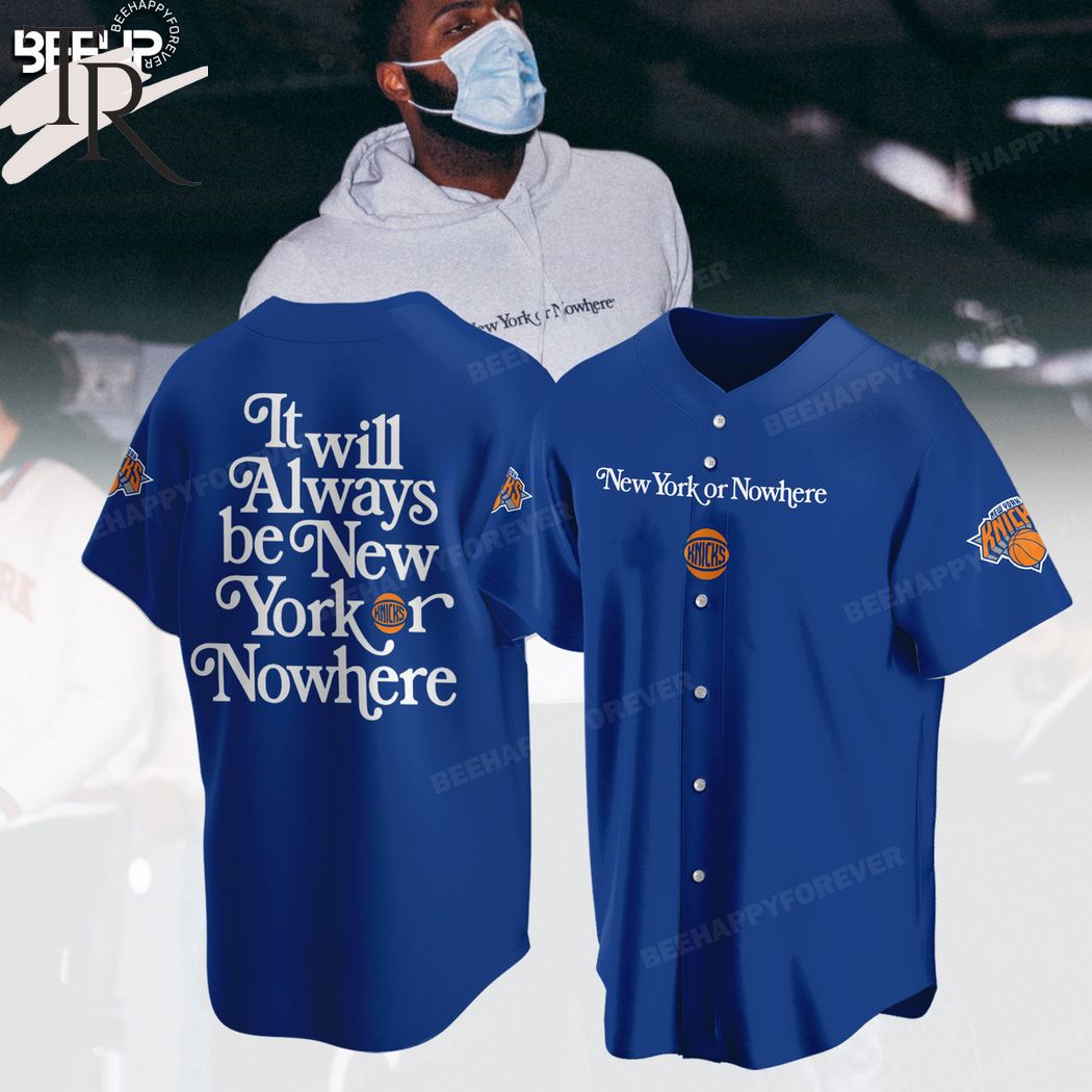 New York Knicks It Will Always Be New York Or Nowhere Hoodie - Blue