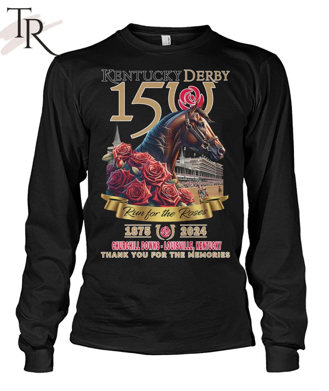 Kentucky Derby Run For The Roses 1875-2024 Churchill Downs - Louisville, Kentucky Thank You For The Memories T-Shirt