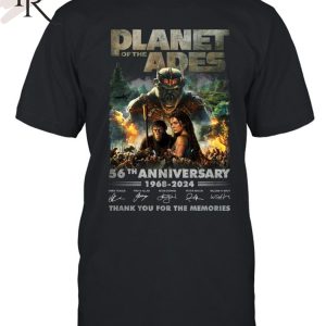 Kingdom Of The Planet Of The Apes 56th Anniversary 1968-2024 Thank You For The Memories T-Shirt