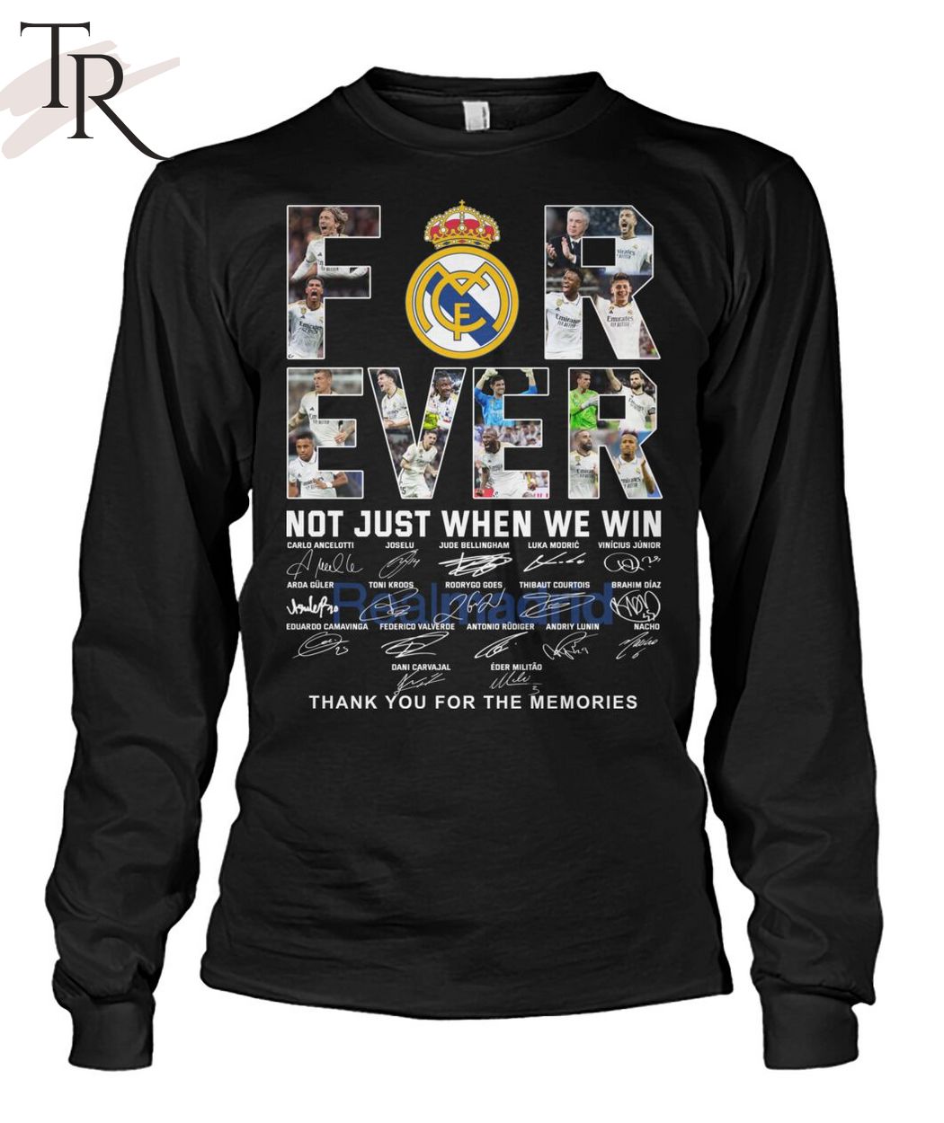 Real Madrid Forever Not Just When We Win Thank You For The Memories T-Shirt