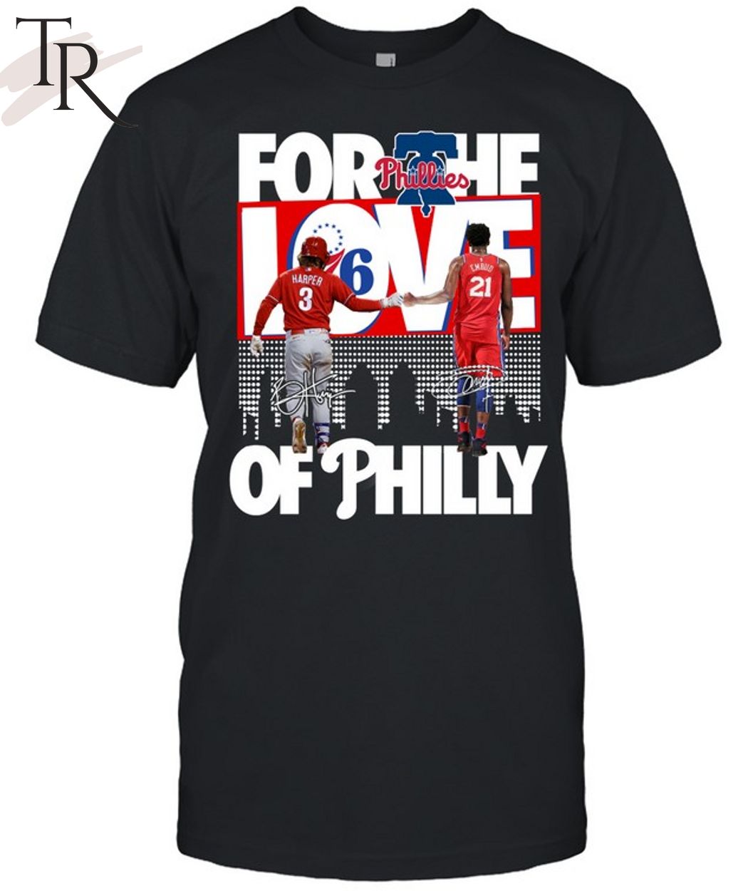 For The Love Of Philly T-Shirt