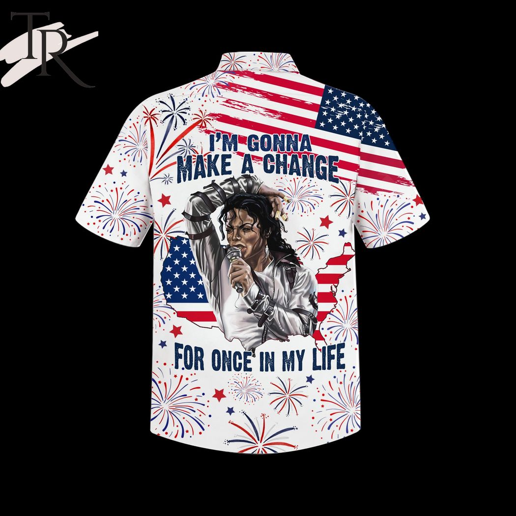 Michael Jackson I'm Gonna Make A Change For Once In My Life Hawaiian Shirt