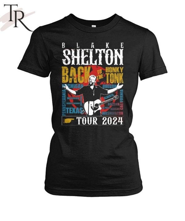 Blake Shelton Back To The Honky Tonk Tour 2024 T-Shirt